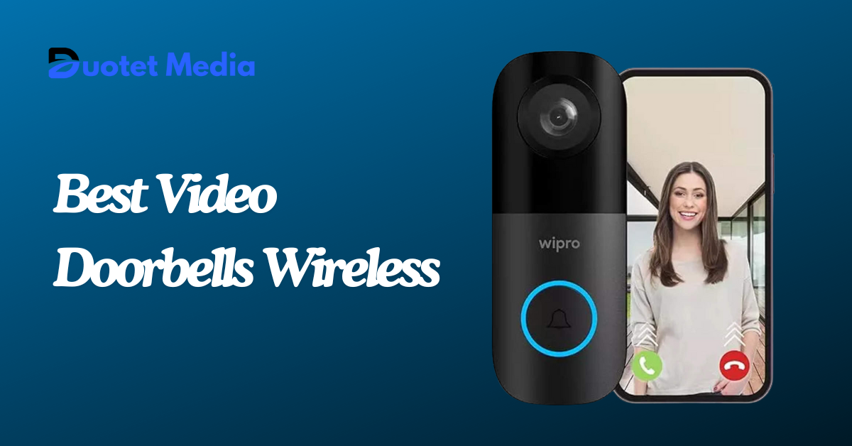 best video doorbells wireless